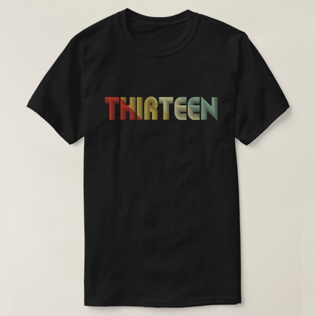 T-shirt 13 années treize de 13ème cadeau d'anniversaire (Design devant)