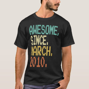 T-shirt 13 Ans Awesome Depuis Mars 2010 13e Anniversaire