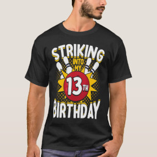 T-shirt 13e anniversaire Bowling Thème Grève dans Annivers