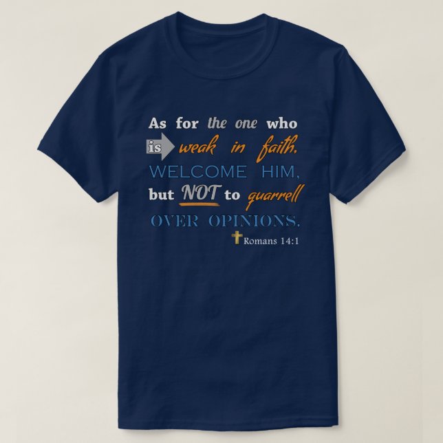 T-shirt 14:1 de Romains, vers chrétien de bible inspiré (Design devant)