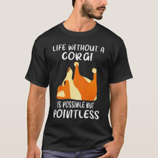 T-shirt 150 Vie Sans Corgi Est Possible, Mais Sans Pointeu