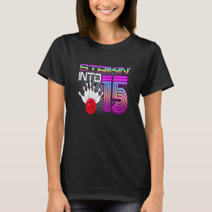 T-shirt 15 Bowling Bowler 15e anniversaire Cele