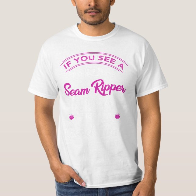 T-shirt 15.Si vous voyez un ripper à couture maintenant n' (Devant)