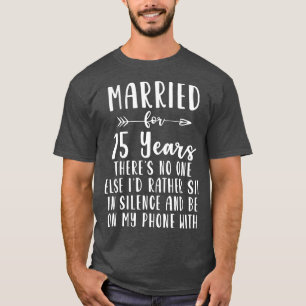 T-shirt 15e 15 ans Mariage Anniversaire Cadeau Comme Femme