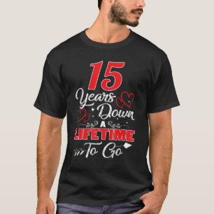 T-shirt 15e anniversaire du Mariage 15 ans après une vie