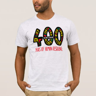 T-shirt 1619 Nos Ancêtres Projettent 400 Ans D'Être Humain