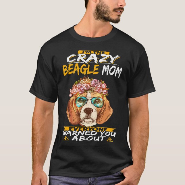 T-shirt 168 Je suis la mère Beagle folle (Devant)