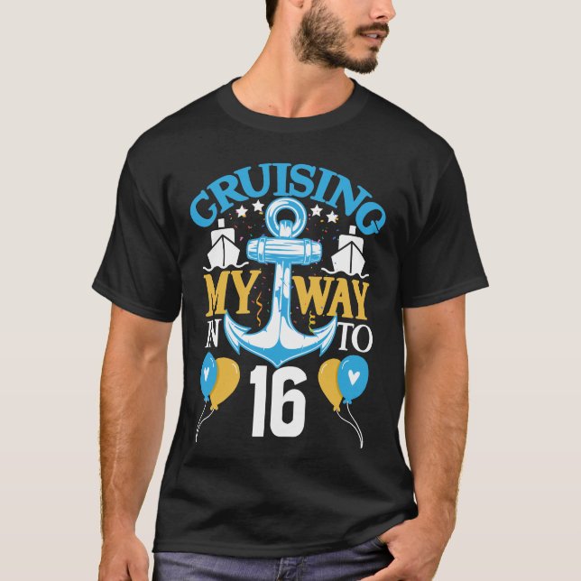 T-shirt 16 Croisière 16e anniversaire Funny Cruising My (Devant)