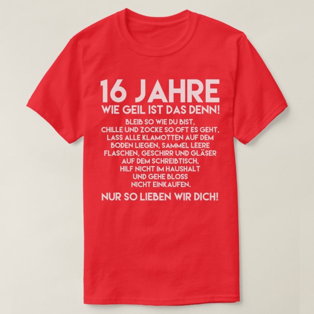 T-shirt 16e anniversaire garçon 16 ans Wie Geil Ist Das De (Design devant)
