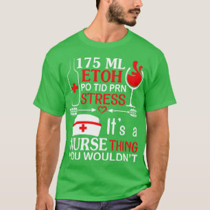 T-shirt 175 ML Etoh Po Tid Prn Stress Son Infirmière Vous