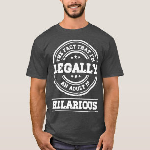 T-shirt 18 Ans 18e Anniversaire Je suis Légalement Un Adul