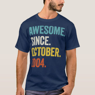 T-shirt 18 Ans Awesome Depuis Octobre 2004 18e Naissance