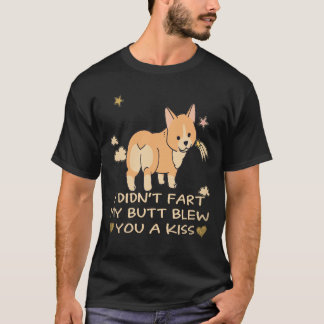 T-shirt 18 Je n'ai pas péter mon cul t'a envoyé un bisou C
