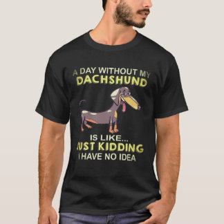 T-shirt 18 Une journée sans mon teckel c'est comme sans bl