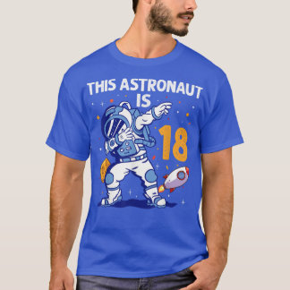 T-shirt 18 Year Old Astronaut Space Planet 18th Birthday T