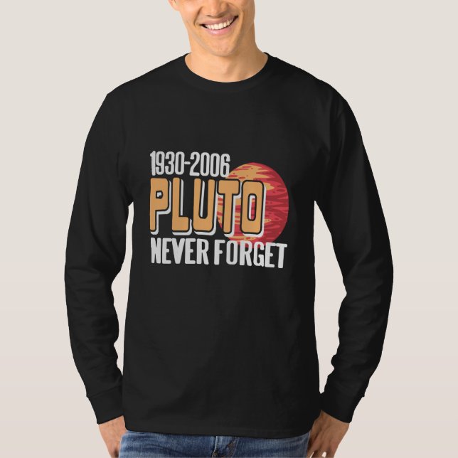 T-shirt 1930 2006 PLUTO Never Forget Retro Planet Present (Devant)