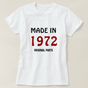 T-shirt 1972, Fabriqué en 1972, Pièces d'Origine