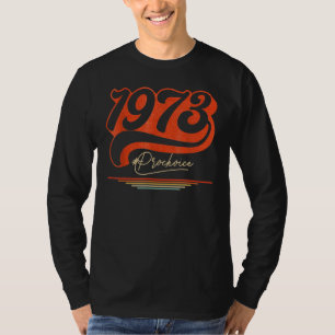 T-shirt 1973 Pro Choice Pro Roe V Abortion Feministe
