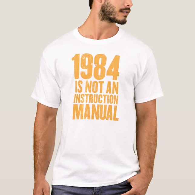 T-shirt 1984 n'est pas un manuel d'instruction (Devant)