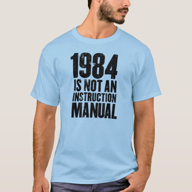 T-shirt 1984 n'est pas un manuel d'instruction (Devant)