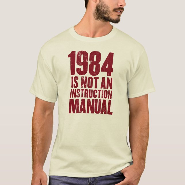 T-shirt 1984 n'est pas un manuel d'instruction (Devant)