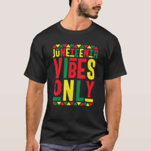 T-shirt 19 juin Vibes Uniquement Melanin Black Pride 19 ju