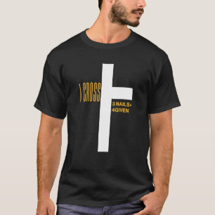 T-shirt 1 Croix 3 clous pardonnés chrétien Pâques 1
