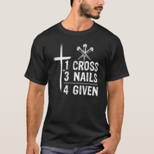 T-shirt 1 Croix 3 Clous Pardonnés Pâques Chrétien