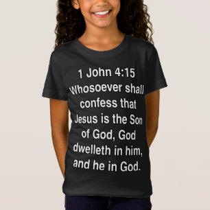 T-Shirt 1 Jean 4 15 Jésus est le Fils de Dieu