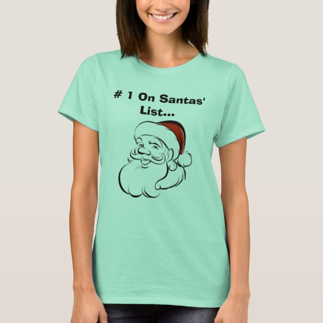 T-shirt # 1 Sur La Liste Des Santas... (Devant)