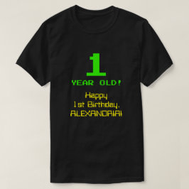 T-shirt 1er anniversaire : Amusant, Look 8 bits, Nerdy / G