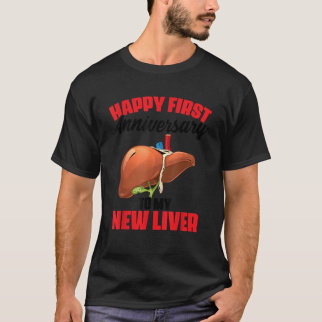 T-shirt 1er anniversaire Transplant le foie Bénéficiaire S (Devant)