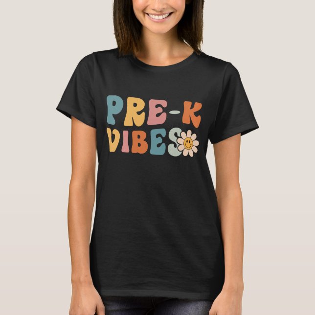 T-shirt 1er Jour De L'École Vibes Pré-K Étudiants Enseigna (Devant)