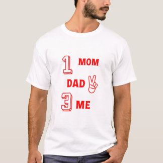 T-shirt 1MoM 2dAd 3mE