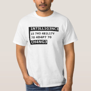 T-shirt 1n73ll1g3nc3 15- intelligence is -black cool quote