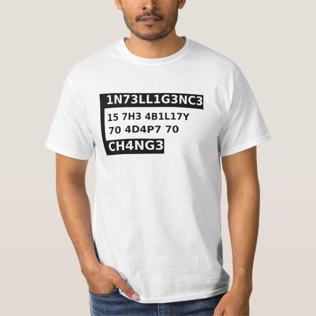 T-shirt 1n73ll1g3nc3 15- intelligence is -black cool quote (Devant)