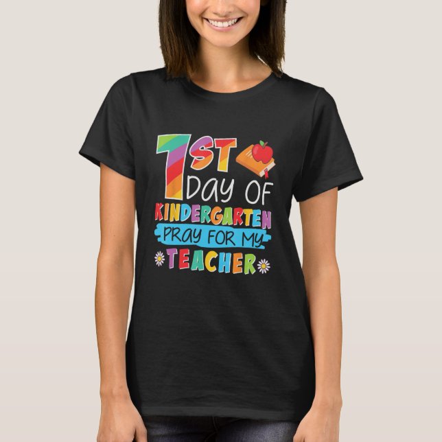 T-shirt 1st Day Kindergarten Pray For My Teacher (Devant)