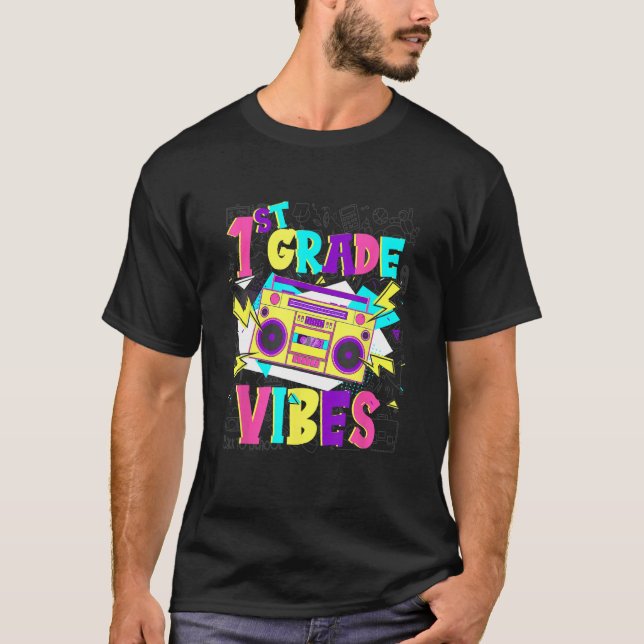 T-shirt 1st Grade Vibes Stereo Student Teacher Back To Sch (Devant)