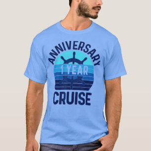 T-shirt 1st Wedding Anniversary Cruise 1 Year Couples Vaca