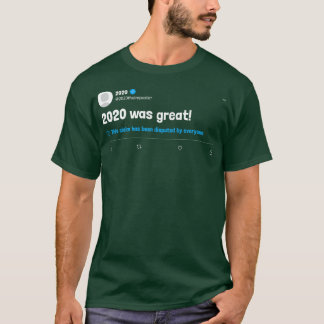 T-shirt 2020 A Été Un Grand Tweet Disputé