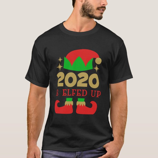 T-shirt 2020 Est Elfed Up Funny Christmas Family Pajama Gi (Devant)
