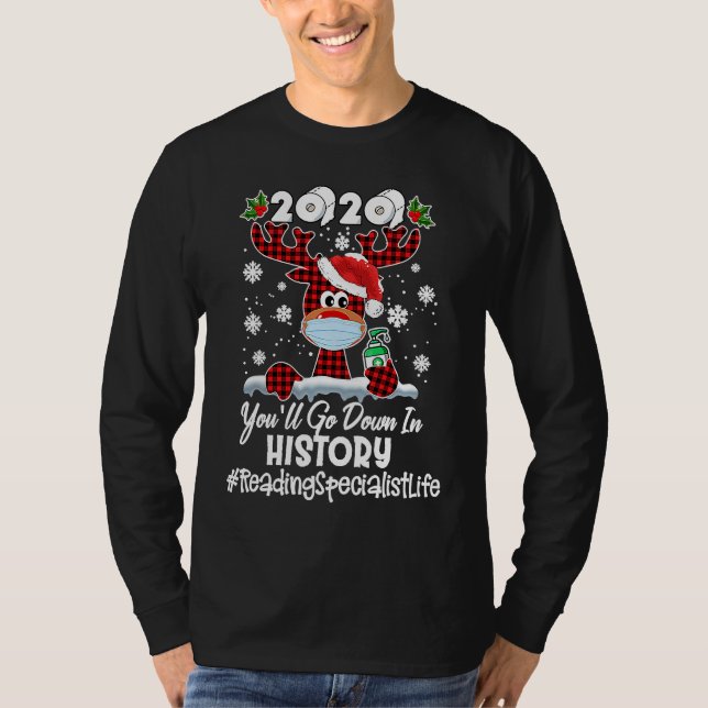 T-shirt 2020 You'll Go Down In History Reading Specialist  (Devant)