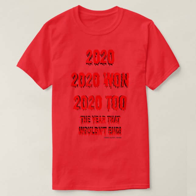 T-shirt 2020the year that wont end  (Design devant)