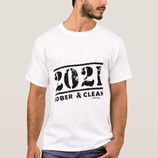 T-shirt 2021 Sobre, drogue propre et toxicomanie sans alco
