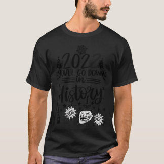 T-shirt 2022 Vous Allez Partir En Histoire