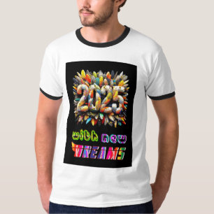 T-shirt 2025 Avec De Nouveaux Rêves