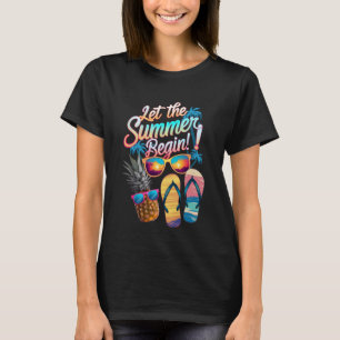 T-shirt 2025 Laissez l'été commencer 2025 Vacances d'été