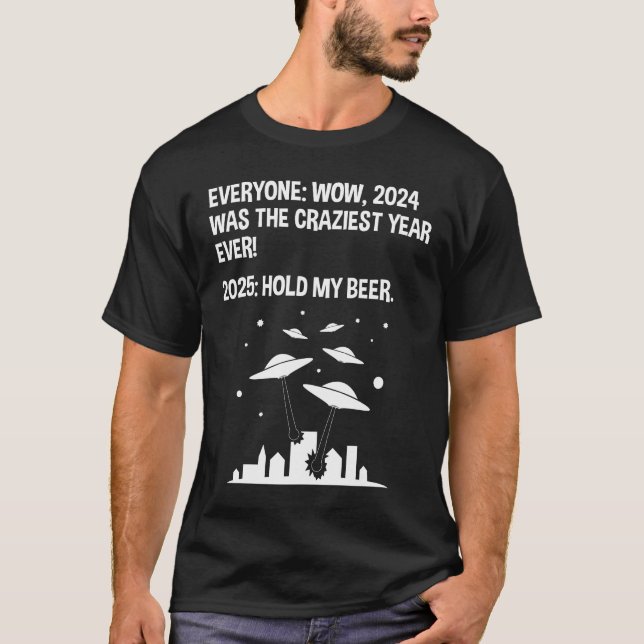 T-shirt 2025 Tenez ma bière Jour de l'An (Devant)