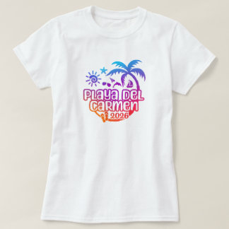 T-shirt 2026 Playa del Carmen, Mexique Vacances ou Voyage