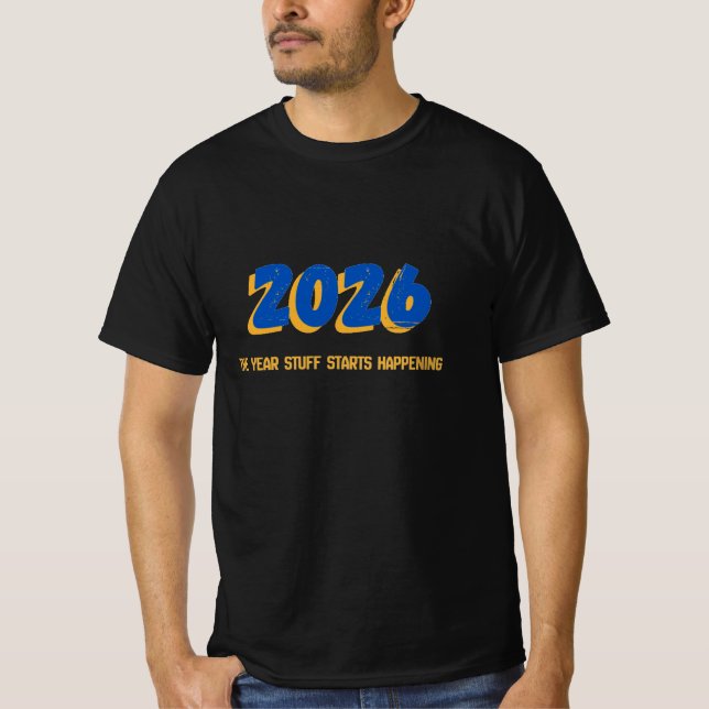 T-shirt 2026: the year stuff starts happening (Devant)